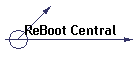 ReBoot Central